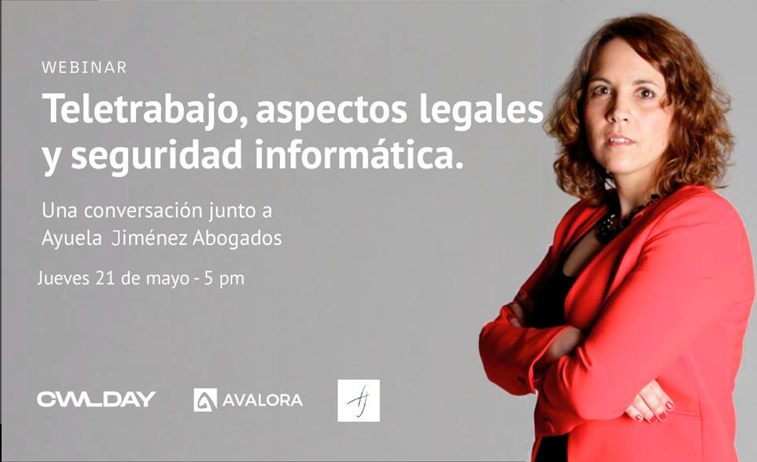 Webinar 21 de Mayo | 17:00 GMT +1 | Teletrabajo, aspectos legales y seguridad informática. Regístrate.