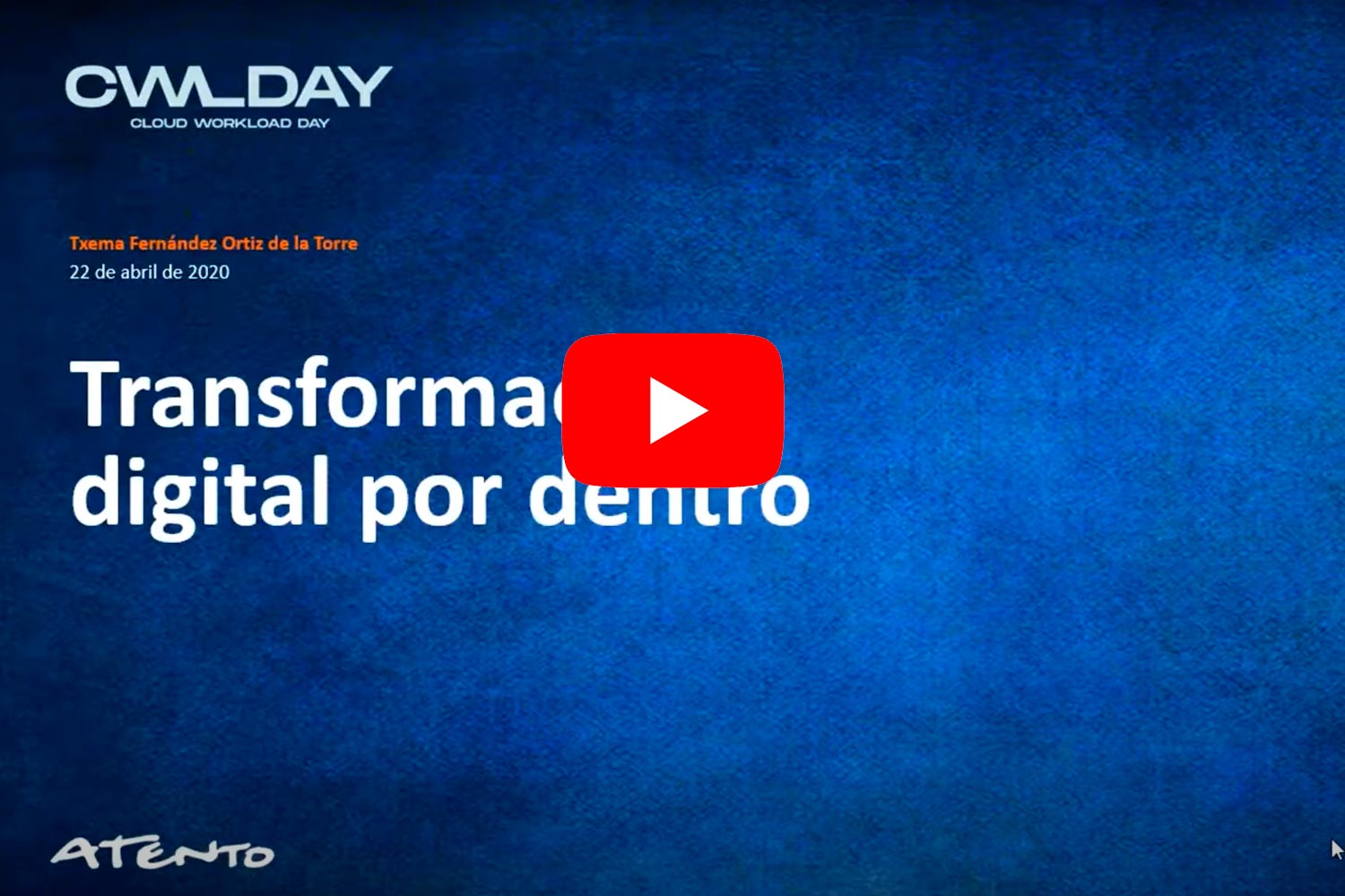 CWLDAY Ver Webinar "Transformación Digital por Dentro". 22 de Abril 2020 